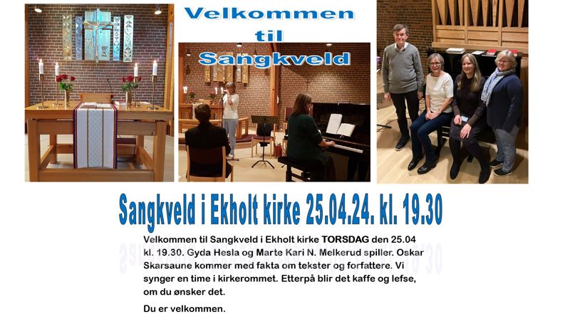 Sangkveld i Ekholt kirke torsdag 25.04. kl. 19.30