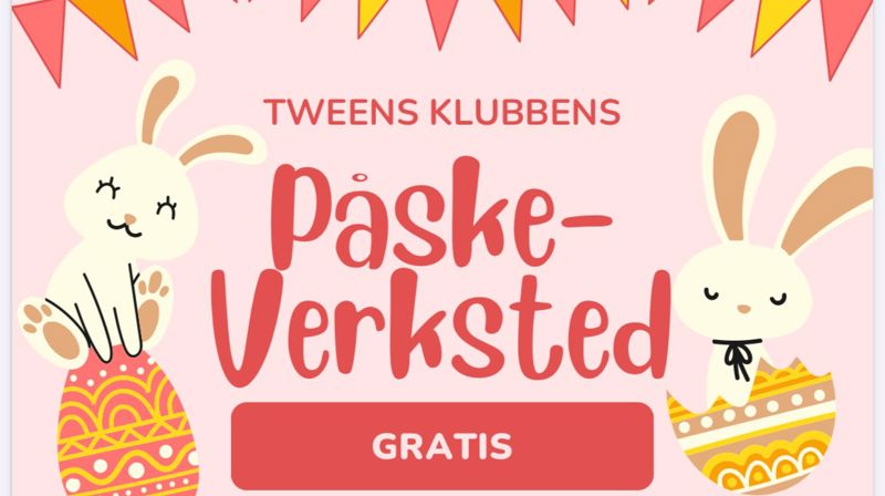 Påskeverksted Tweens