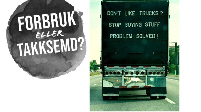 Tysdagstreff: Forbruk eller takksemd?