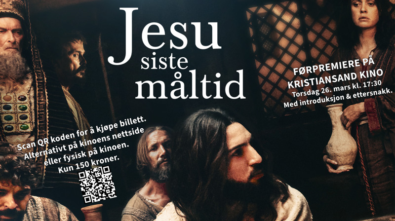 Jesu siste måltid - førpremiere på Kristiansand kino