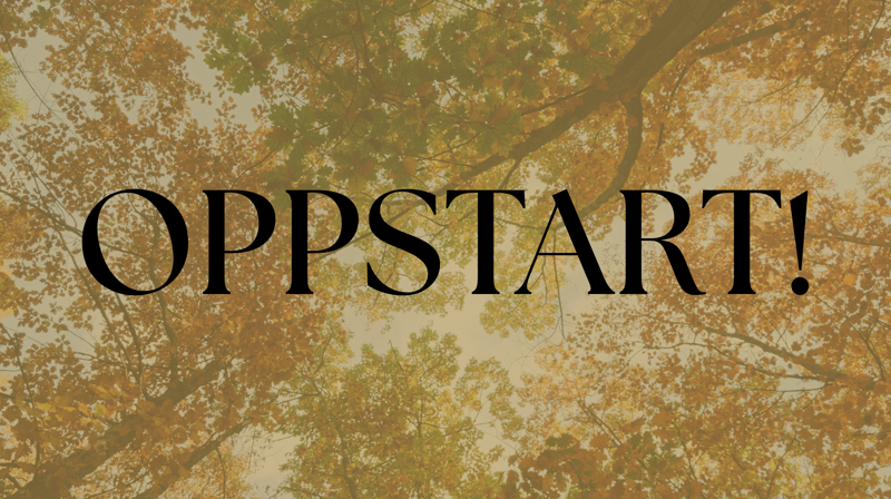 Oppstartsdatoer i høst