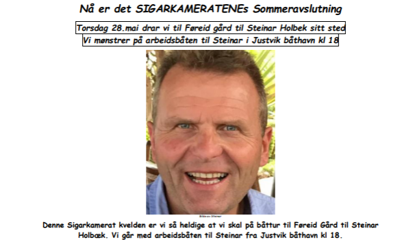 Velkommen til sommeravslutning for Sigarkameratene. Turen går til Føreid gård torsdag 28. mai.