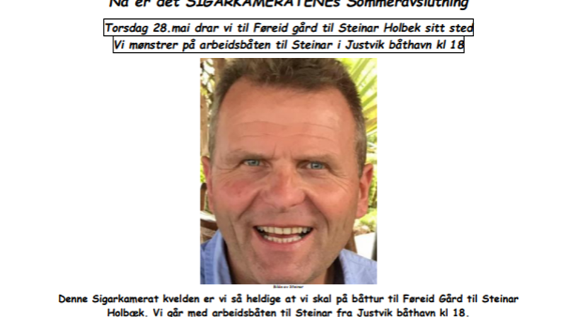 Velkommen til sommeravslutning for Sigarkameratene. Turen går til Føreid gård torsdag 28. mai.