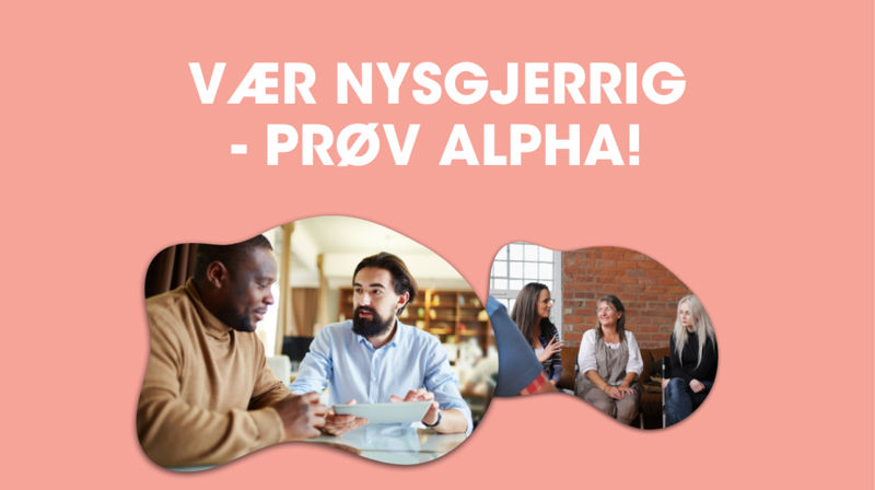Meld deg på Alphakurs i høst...