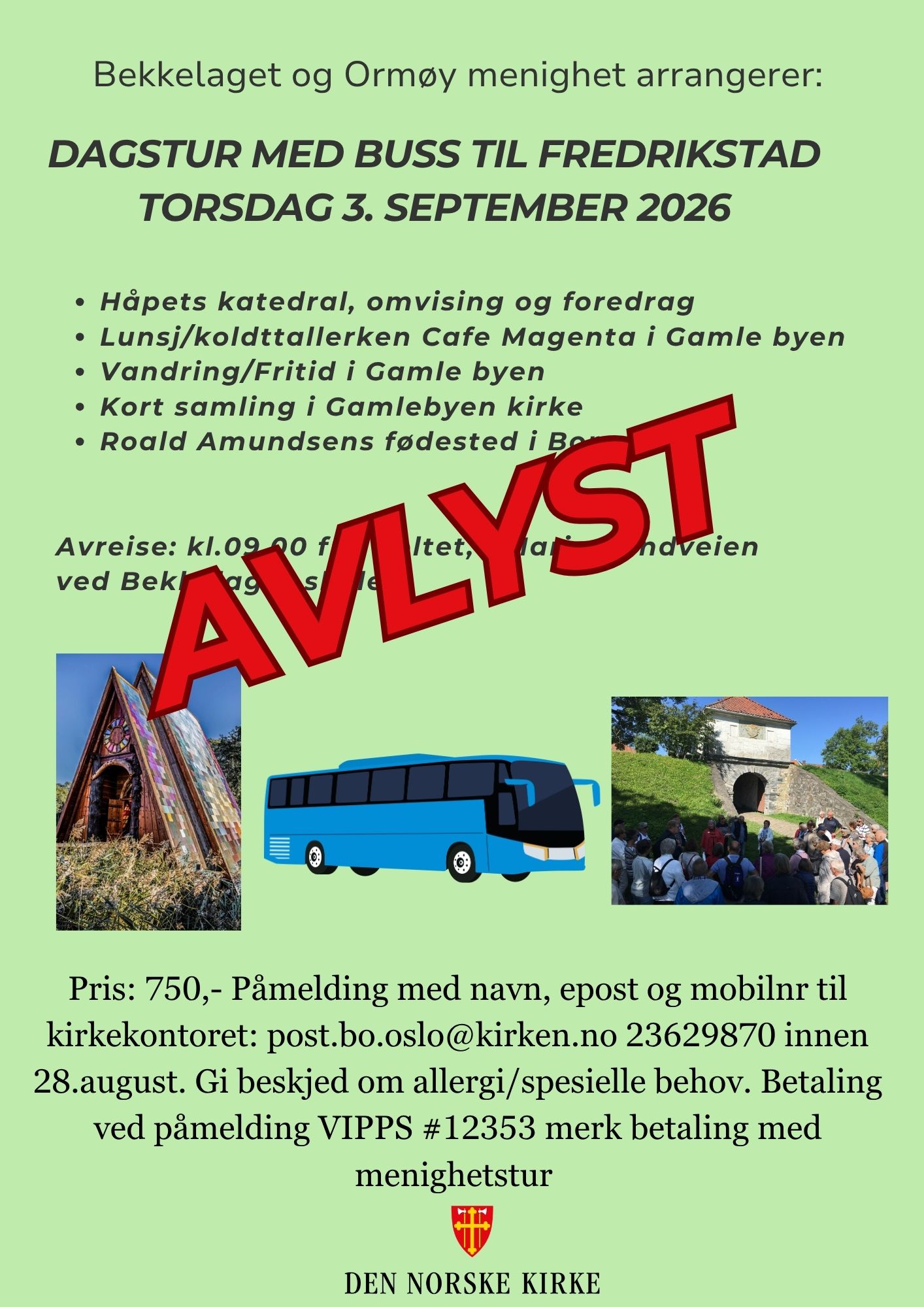 Meninghetsturen er avlyst