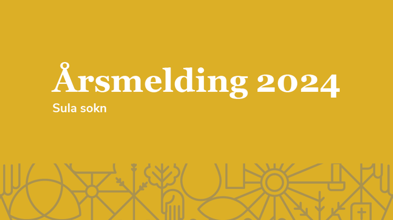 Årsmelding 2024 for Sula kyrkjelyd!