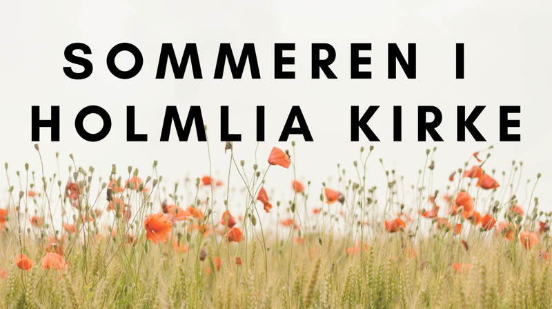 Sommeren i Holmlia kirke