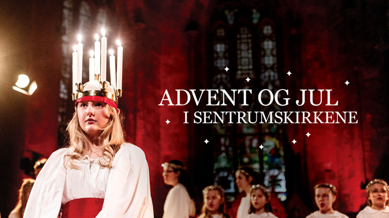 Advent og jul i sentrumskirkene