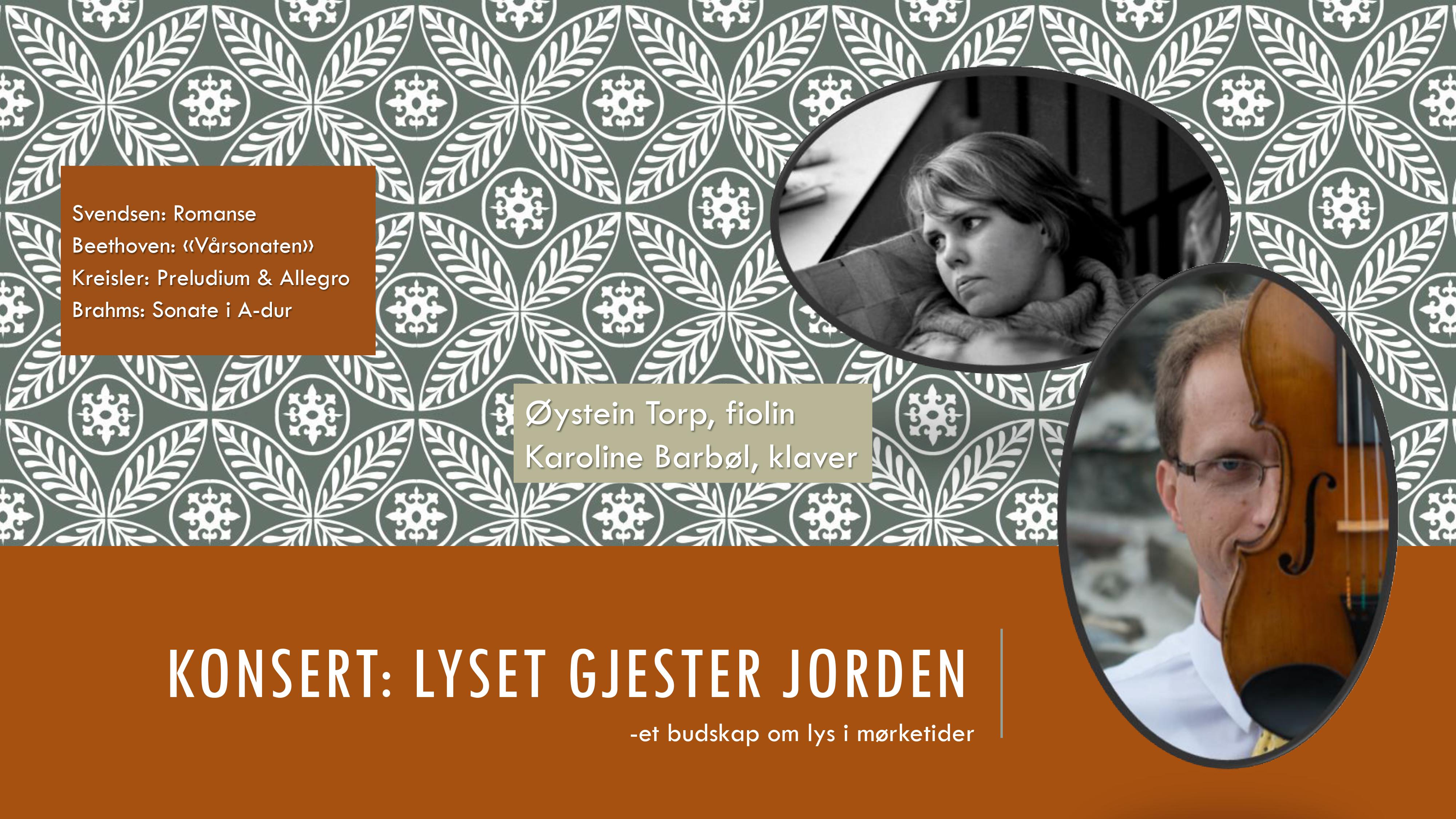 Fiolin og klaverkonsert «Lyset gjester jorden»