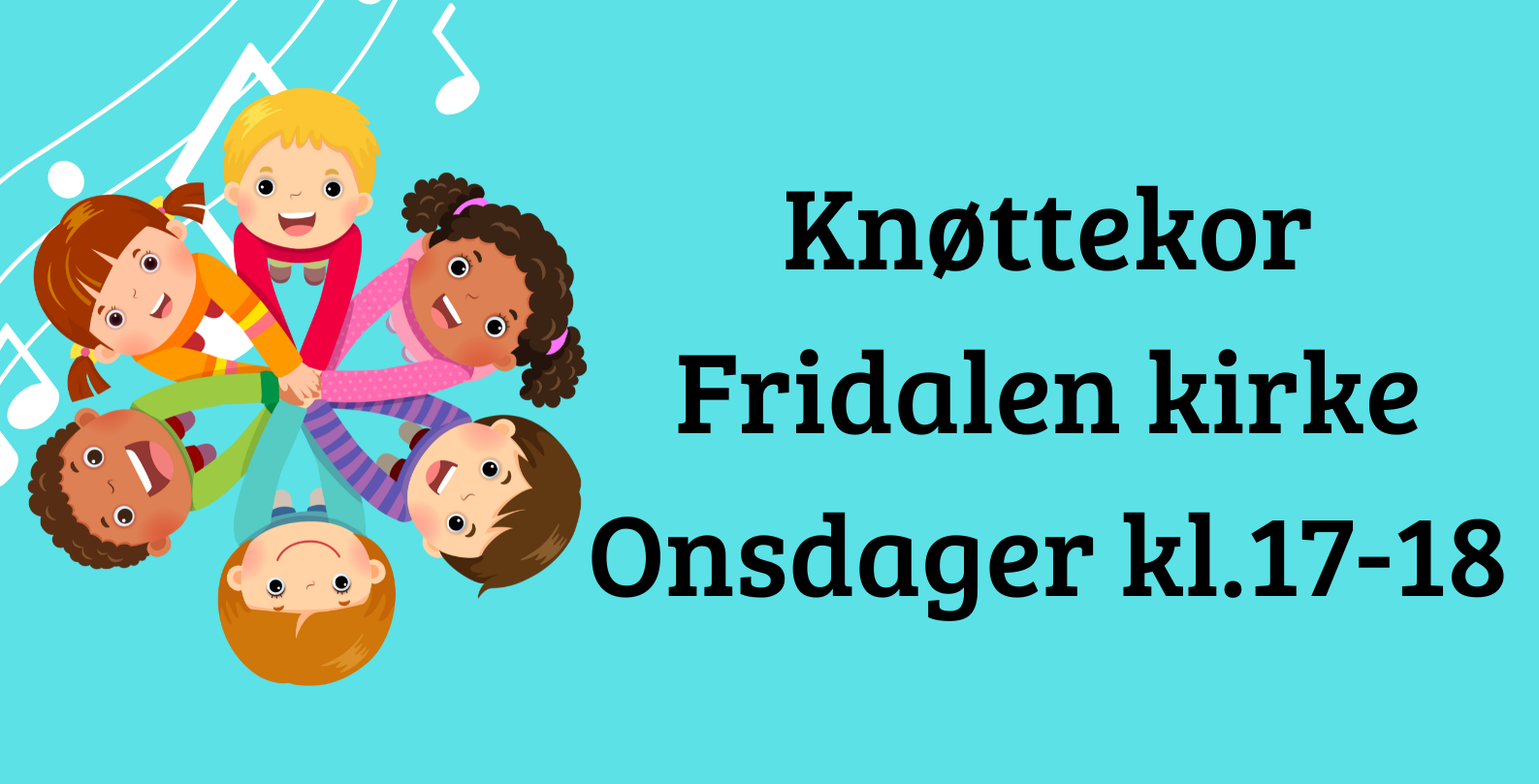 Foto hentet fra Canva, tekst på bilde: Knøttekor, Fridalen kirke, onsdager kl. 17-18