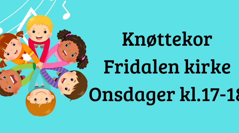 Foto hentet fra Canva, tekst på bilde: Knøttekor, Fridalen kirke, onsdager kl. 17-18