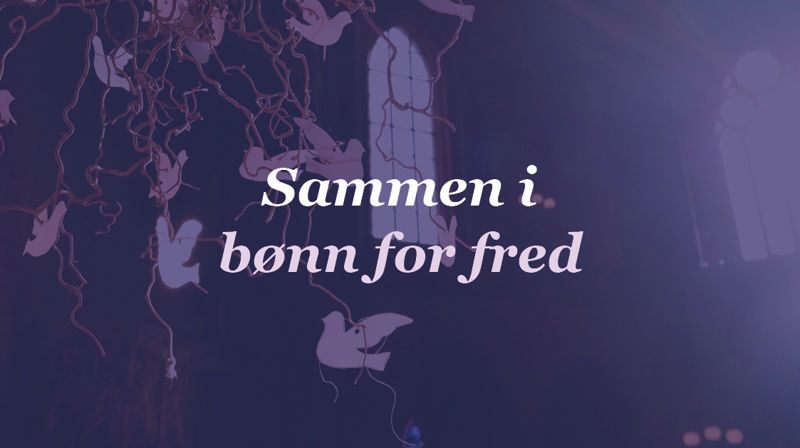 Domkirken inviterer til bønn for fred