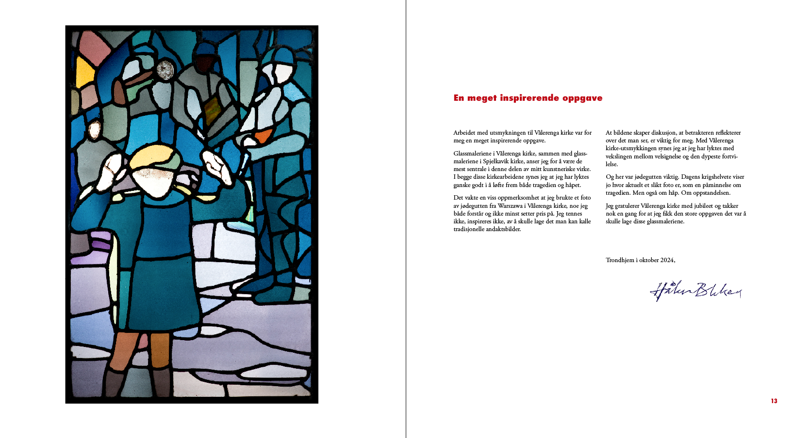 Fred over Håkon Blekens gode minne – og takk for glassmaleriene i Vålerenga kirke!