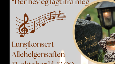 Allehelgenskonsert - "Der hev eg lagt ifrå meg"