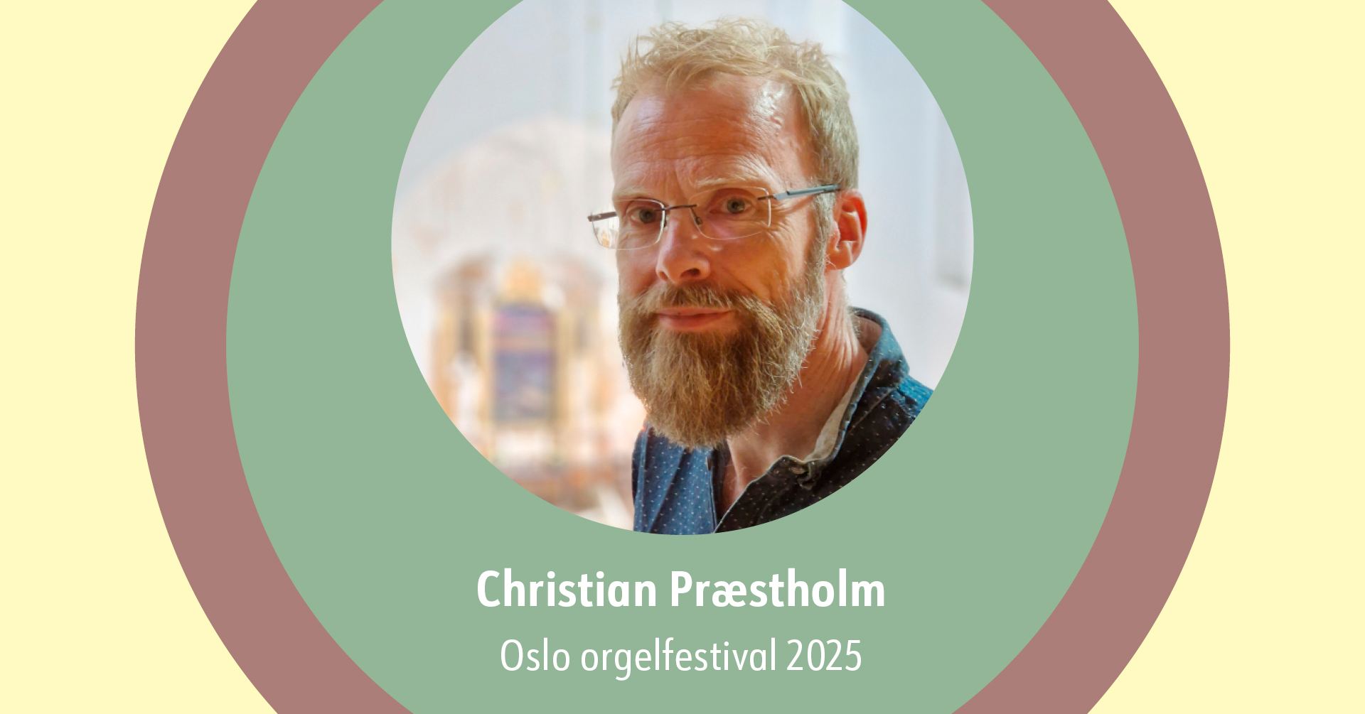 Oslo Orgelfestival: Christian Præstholm