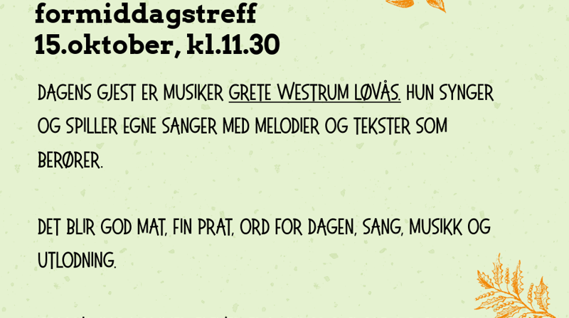 Velkommen til formiddagstreff 15.oktober kl. 11.30