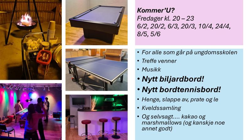 Kommer'U - ungdomsklubb for alle i ungdomsskolealder.