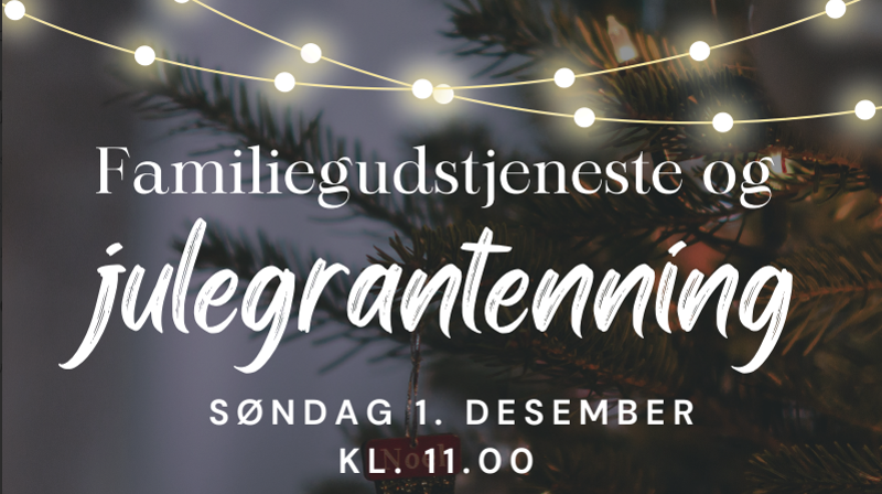 Familiegudstjeneste og julegrantenning