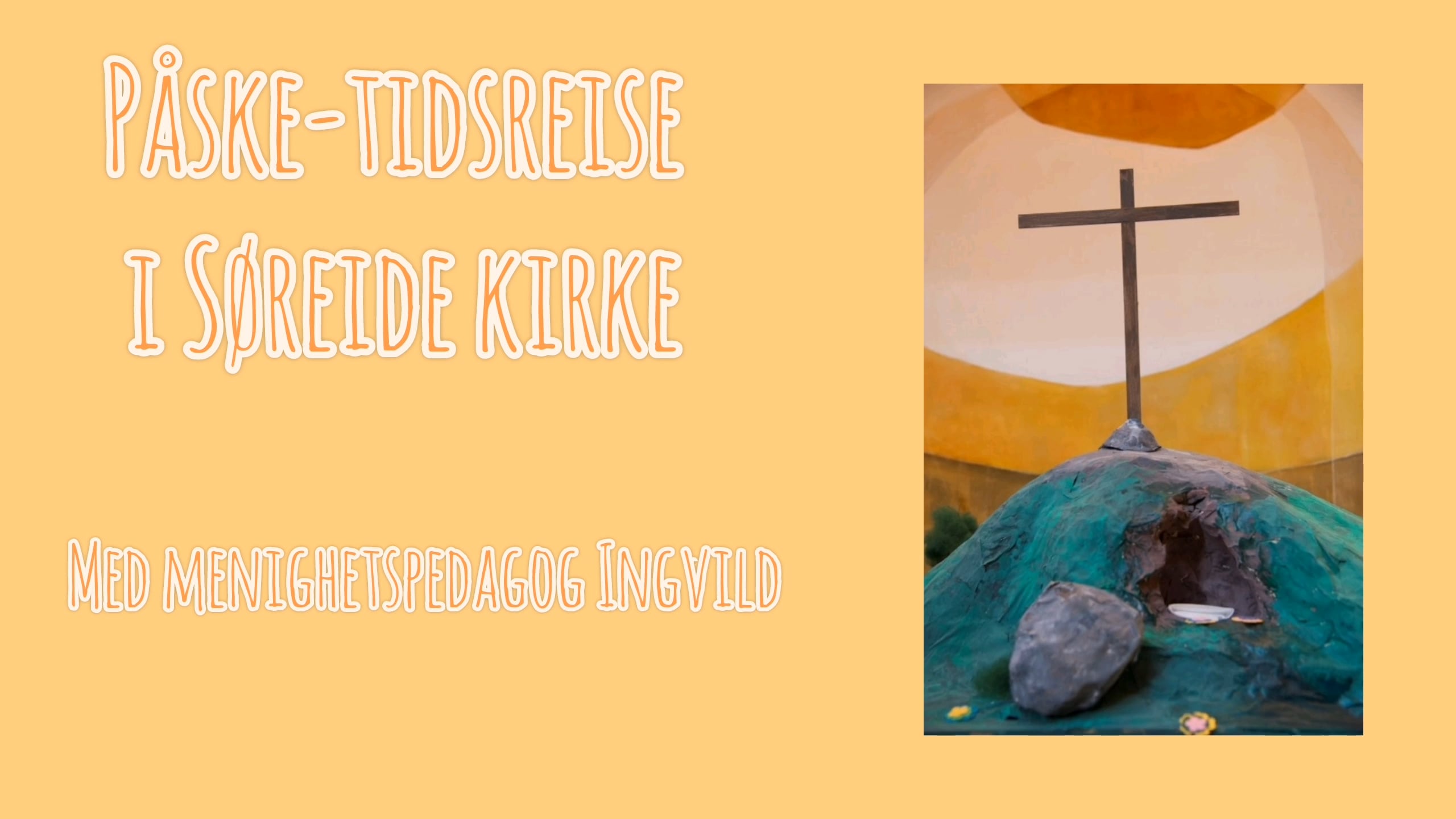 Påske-tidsreise i Søreide kirke