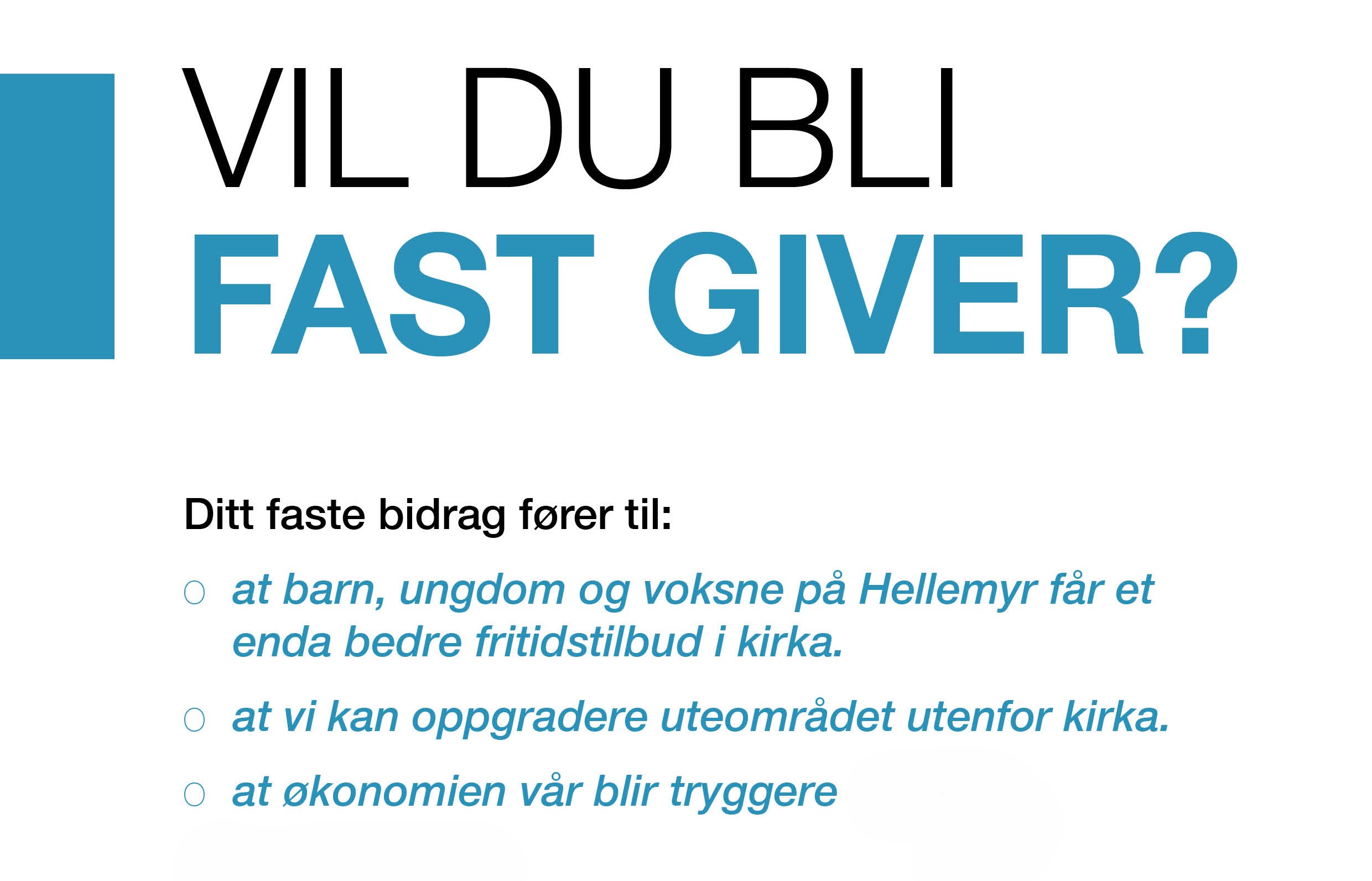 Bli fast giver!