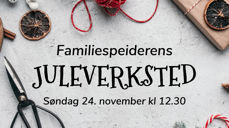 Bli med på juleverksted søndag 24. november kl. 12.30