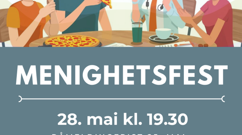 Velkommen til menighetsfest 28. mai kl 19:30