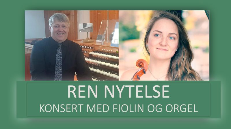 Ren nytelse - konsert med fiolin og orgel