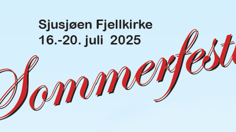 Velkommen til Sommerfestuke på Sjusjøen 16.-20. juli 2025