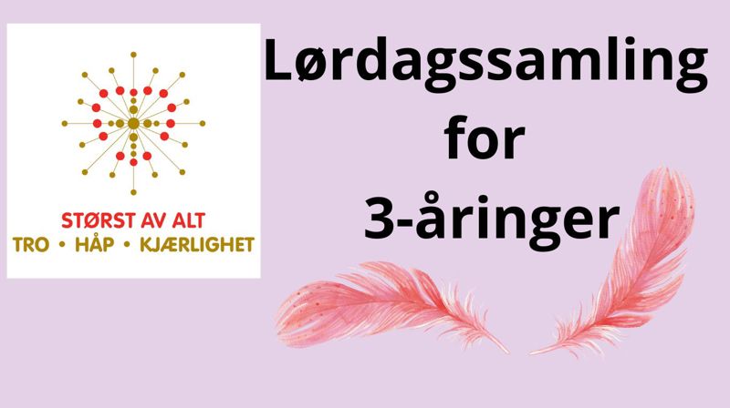 Lørdagssamling for 3-åringer sammen med Barnas Turklubb!