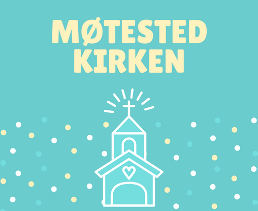 Velkommen på Møtested kirken