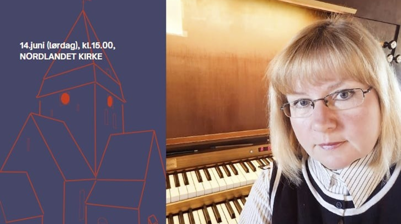 Orgelkonsert med Julija Bujanovaite-Sokol i Nordlandet kirke