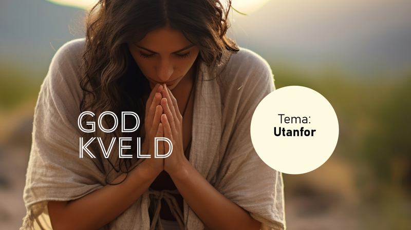 Varmt velkomen til God Kveld gudsteneste!