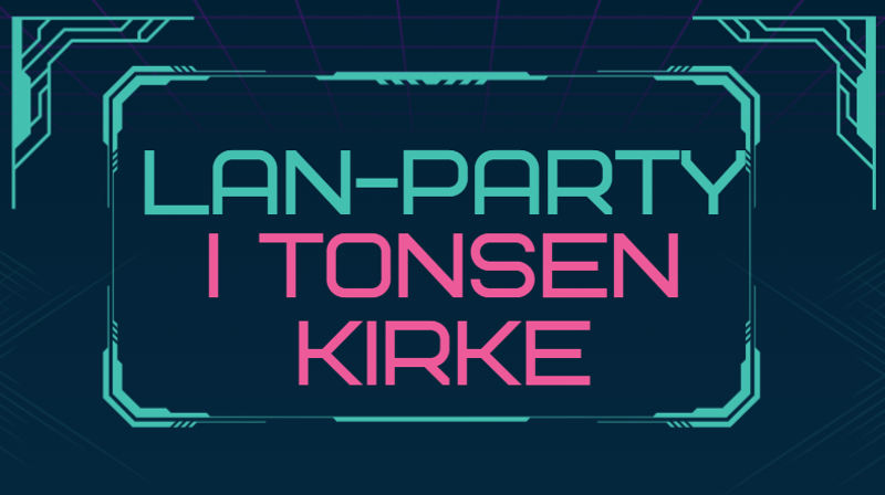 LAN-Party for ungdom!