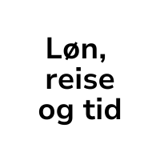 Løn, reise og tid