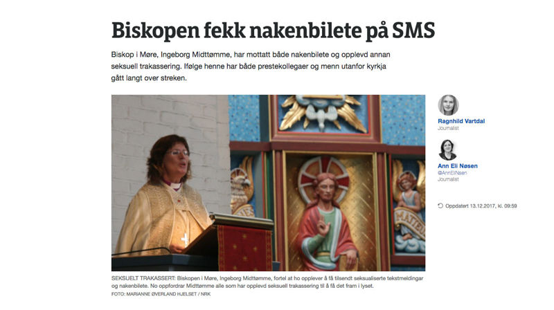 Biskop Ingeborg Midttømme fortalte i media før jul om erfaringer med seksuell trakassering. I ukene etter er det kommet svært mange tilbakemeldinger fra kvinner og menn rundt temaet. (klipp fra NRK´s nettside)