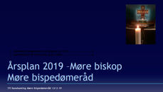 Årsplan 2019 er mellom sakene Møre bispedøme skal drøfte på sitt møte onsdag 13. mars 2019. 
