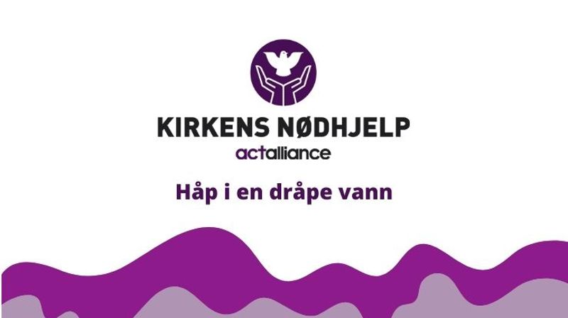 Årets fasteaksjon - "Håp i en dråpe vann"