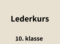 Lederkurs 10. klasse