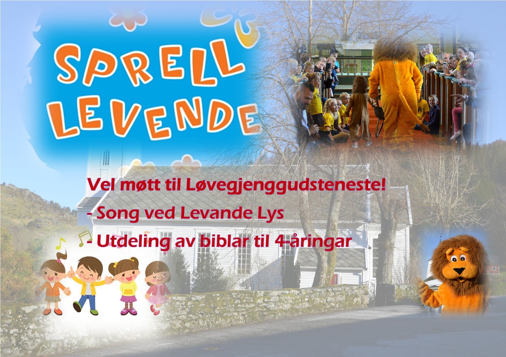 Vel møtt til Løvegjenggudsteneste 18/10 kl.11. Utdeling av 4-årsbok og song ved Levande Lys