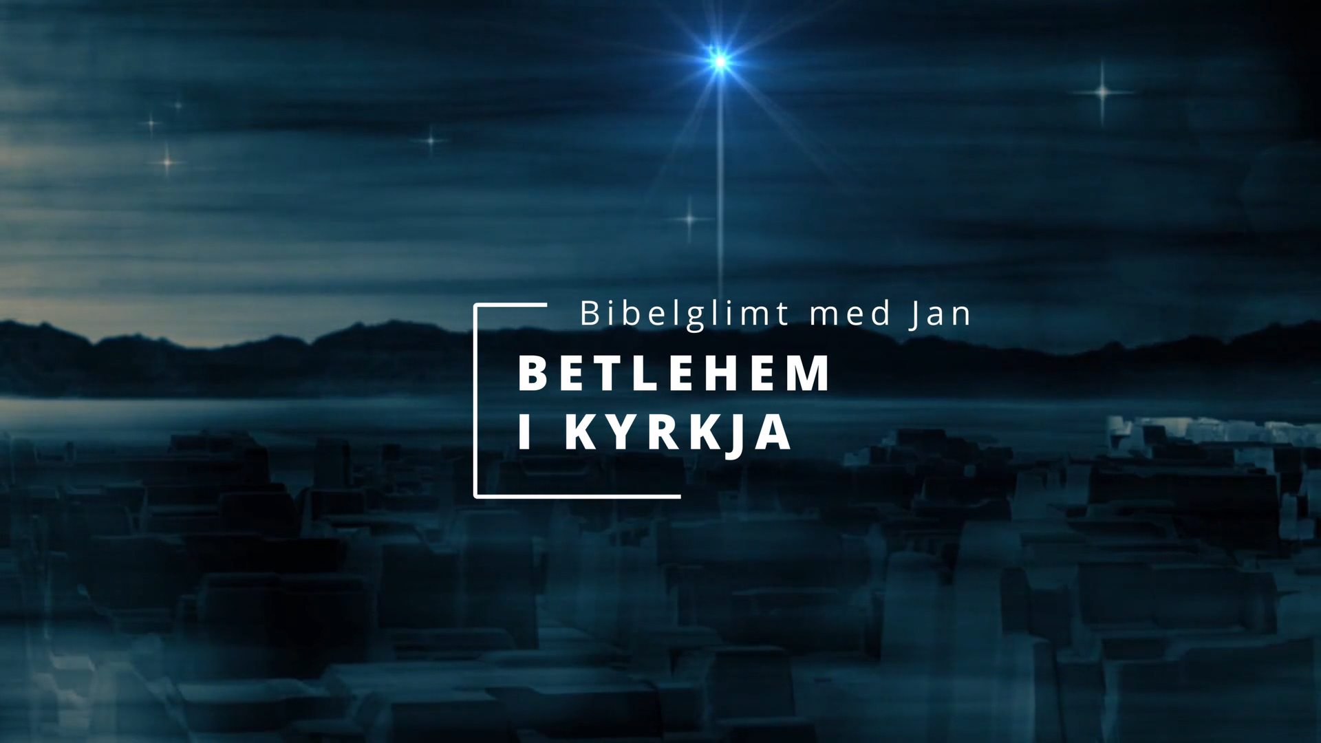 Advent 2021: Betlehem i kyrkja ved Jan Rantrud
