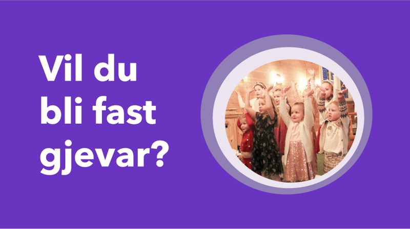 Vil du bli fast gjevar?