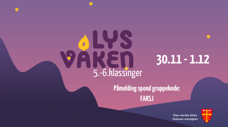 Velkommen til Lys våken alle 5. og 6. klassinger!