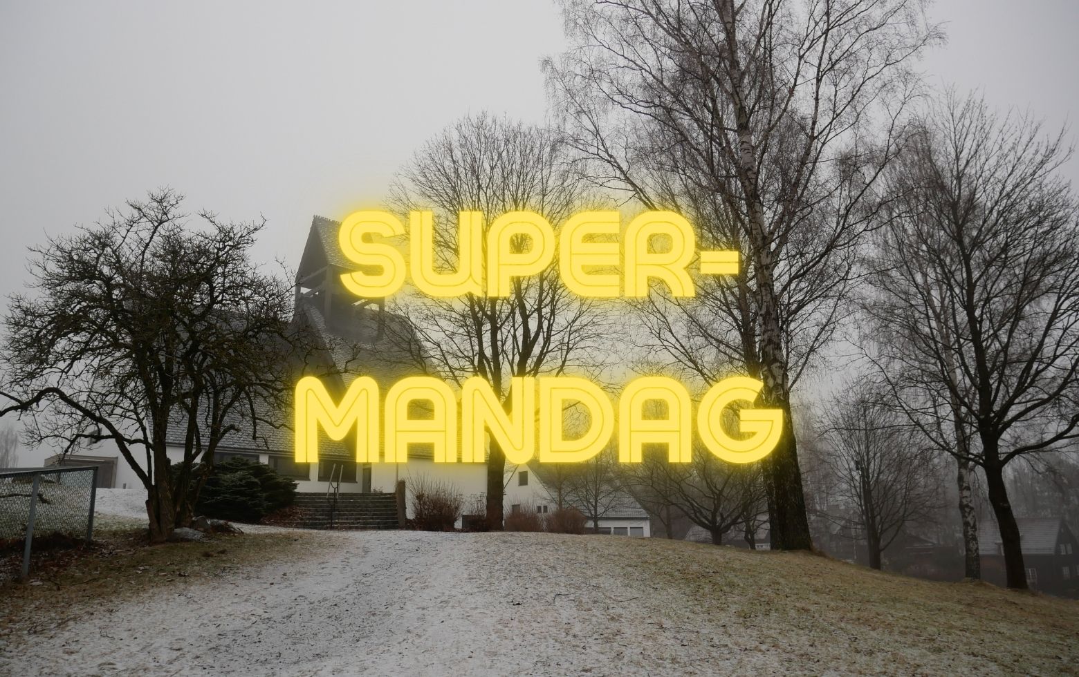 Velkommen til Supermandag
