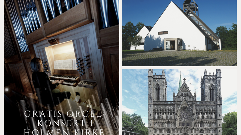 Foto Nidaros: Holger Uwe Schmitt. Foto Holmen kirke: Norunn Edvardsen. Foto orgel: Jan Olav Langseth