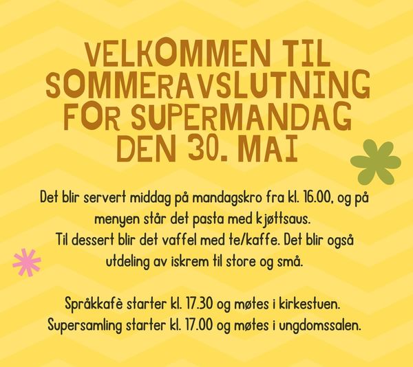 Sommeravslutning på Supermandag 30.mai!
