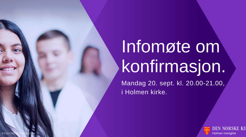 Infomøte om konfirmasjon, 20.sep.  kl. 20.00-21.00, i Holmen kirke.