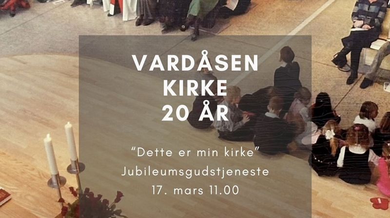 Dette er min kirke - Vardåsen kirke fyller 20 år