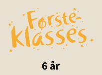 Helt førsteklasses 6 år