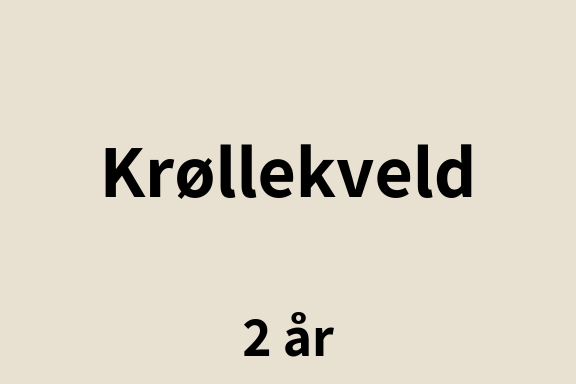 Krøllekveld 2 år