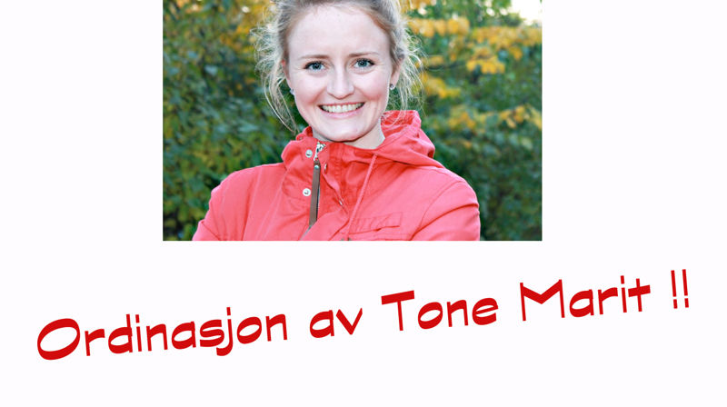 Tone Marit vert ordinert!
